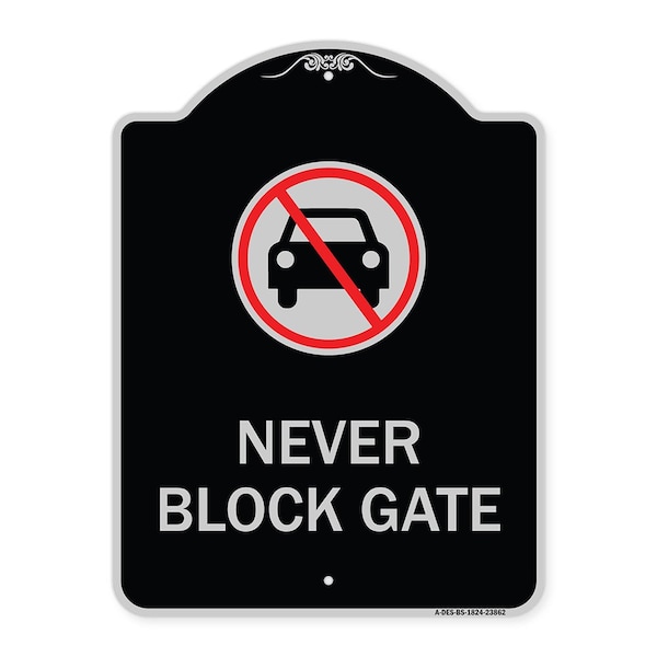 Signmission Never Block Gate with No CarHeavy-Gauge Aluminum Architectural Sign, 24" x 18", BS-1824-23862 A-DES-BS-1824-23862 - main